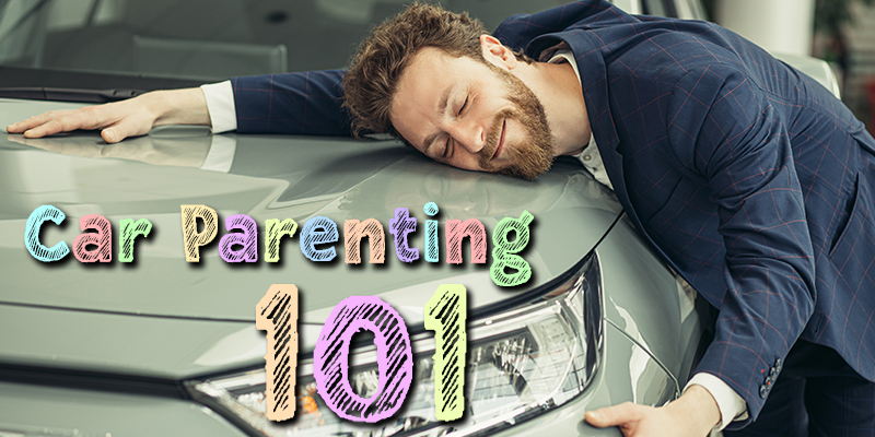 Car Parenting 101